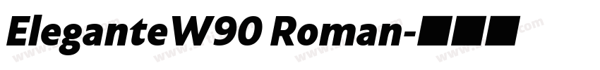EleganteW90 Roman字体转换
